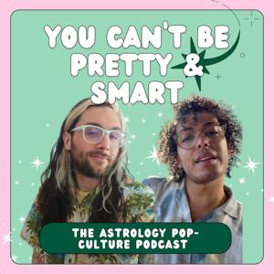 You Can't Be Pretty and Smart