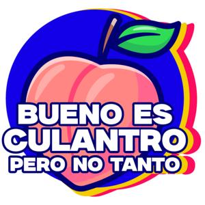 Bueno es Culantro, pero no Tanto.