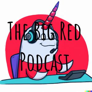 The Big Red Podcast
