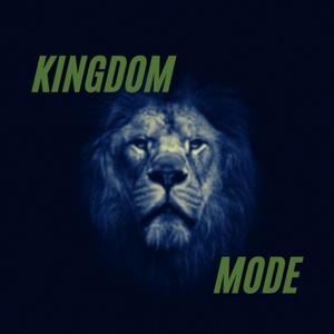 Kingdom Mode Podcast