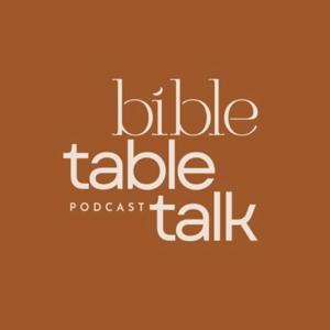 Bible Table Talk