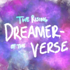 The Rising of the Dreamerverse