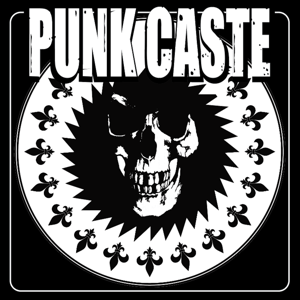 Punk Caste podcast