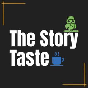 The Story Taste podcast