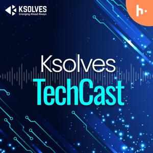 Ksolves TechCast