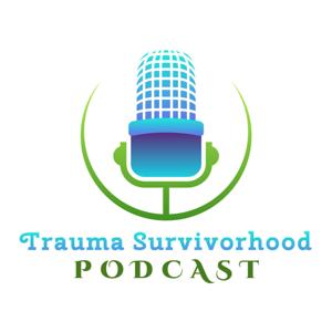 Trauma Survivorhood