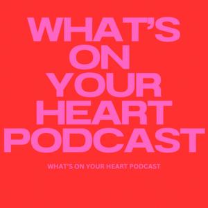 What’s On Your Heart