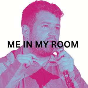 Me in My Room