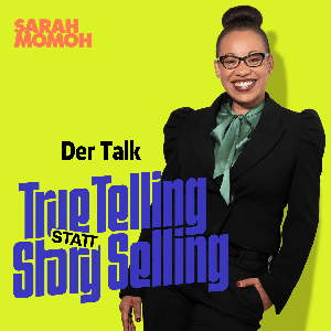 TrueTelling statt StorySelling – Der Talk