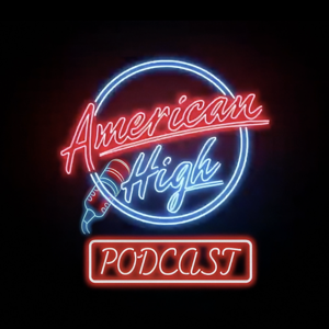 The American High Podcast