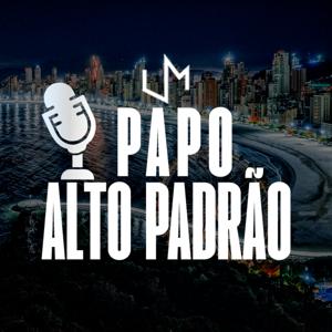 Papo Alto Padrão