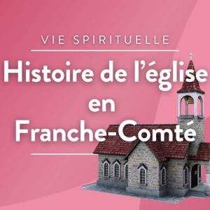 Histoire de l'église en Franche-Comté