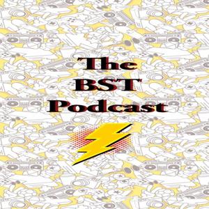 The BST Podcast