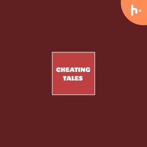 The Cheating tales