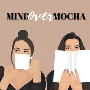 MIND OVER MOCHA