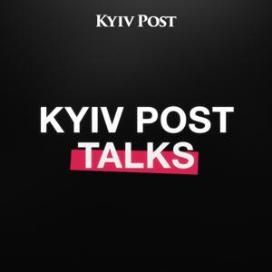 Kyiv Post Talks