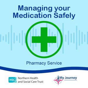 Managing your Medication Safely