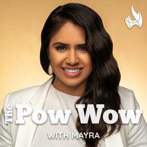 The Pow Wow with Mayra