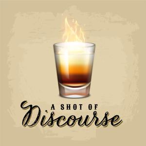 A Shot of Discourse