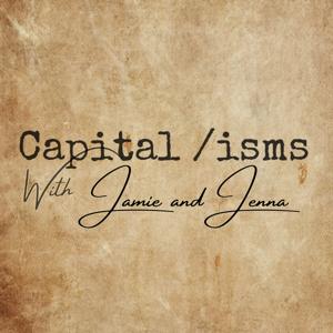 Capital/isms