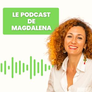 Le Podcast de Magdalena
