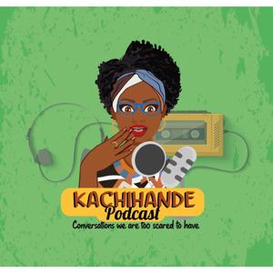 Kachihande Podcast
