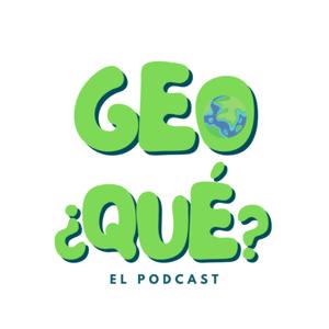 Geo¿Qué?-El podcast