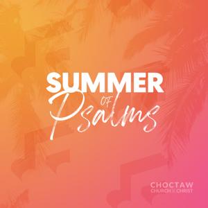 Summer of Psalms: Summer Series 2024
