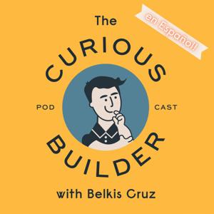 The Curious Builder en Español