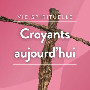 Croyants aujourd'hui