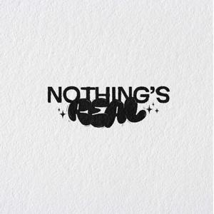 Nothing's Real