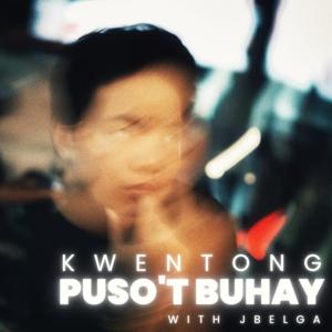 Kwentong Puso't Buhay with jbelga