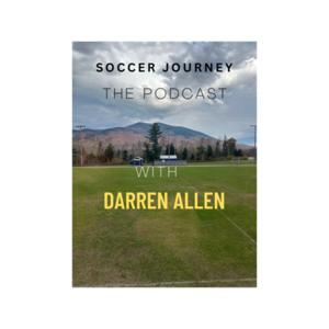 DA’s Soccer Journey Podcast