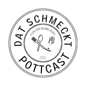 DAT SCHMECKT - Pottcast von Steak bis Tofu