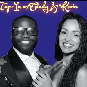 Tap-In with Cindy & Kevin