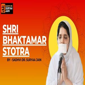 श्री भक्तामर स्तोत्र | Shri Bhaktamar Stotra | By Sadhvi Dr. Suryaa Jain