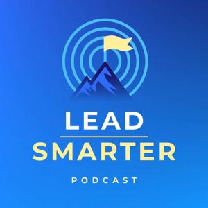Lead Smarter Podcast