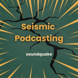 Seismic Podcasting