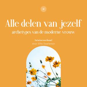 Alle delen van jezelf - archetypes van de moderne vrouw