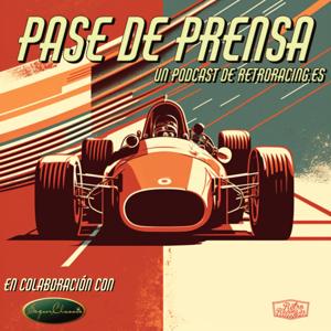 Pase de Prensa, un podcast de RetroRacing.es