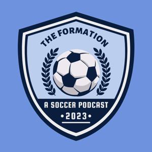 The Formation: A Soccer Podcast