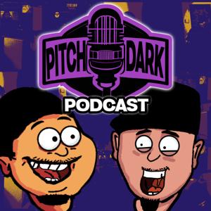 Pitch Dark Podcast