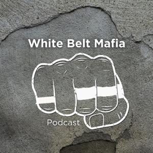 White Belt Mafia Podcast