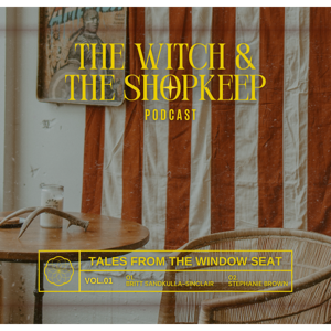 The Witch and The Shopkeep … Tales from the Window Seat