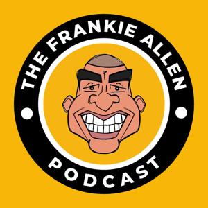 The Frankie Allen Podcast