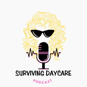 Surviving Daycare Podcast