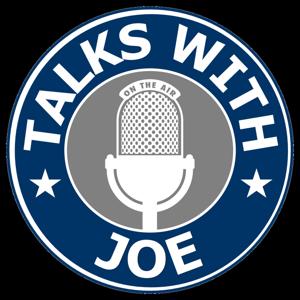 Talks with Joe Podcast