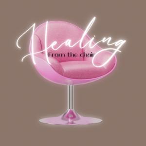 healing from the chair