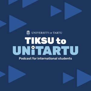 Tiksu to UniTartu - Podcast for International Students