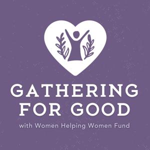 Gathering for Good